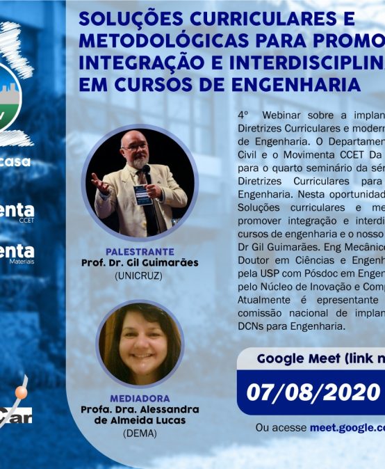 WEBINAR: SOLUÇÕES CURRICULARES E METODOLÓGICAS PARA PROMOVER INTEGRAÇÃO E INTERDISCIPLINARIDADE EM CURSOS DE ENGENHARIA